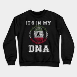 Somaliland  It's In My DNA - Gift for Somali Somalilander From Somaliland Crewneck Sweatshirt